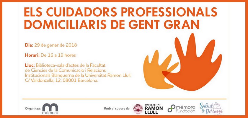 Els cuidadors professionals domiciliaris de gent gran - Jornada Barcelona