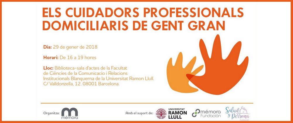 Els cuidadors professionals domiciliaris de gent gran - Jornada a Barcelona