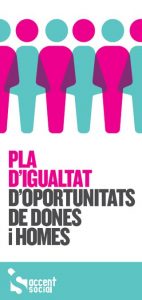 Pla Igualtat d'oportunitats entre dones i homes Accent Social