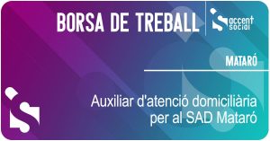 Oferta de treball Auxiliar d'Atenció Domiciliària SAD Mataró